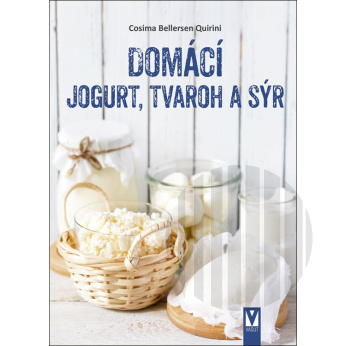 Domácí jogurt, tvaroh a sýr