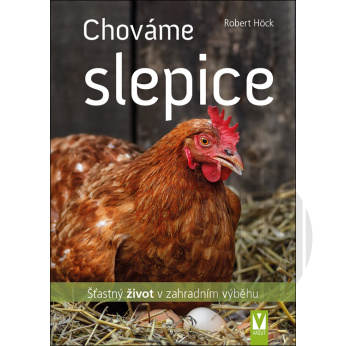 Chováme slepice